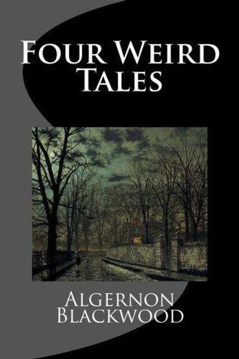 Four Weird Tales