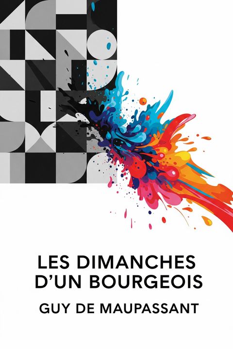 Les Dimanches D'Un Bourgeois