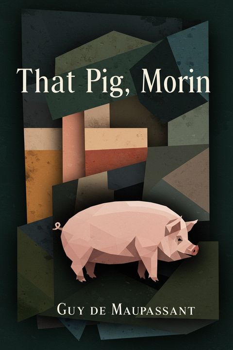 That Pig, Morin