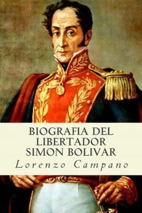 Biografía del libertador Simon Bolívar