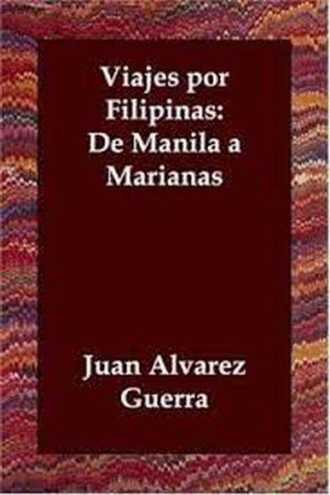 Viajes por Filipinas: de Manila a Marianas