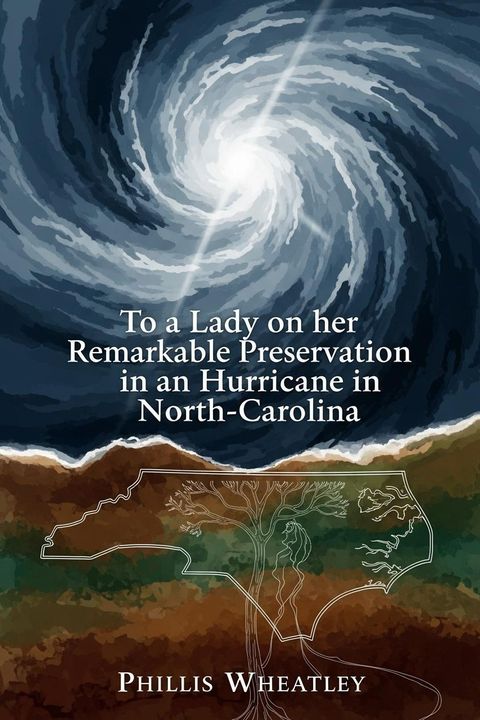 To a Lady on her Remarkable Preservation in an Hurricane in North-Carolina