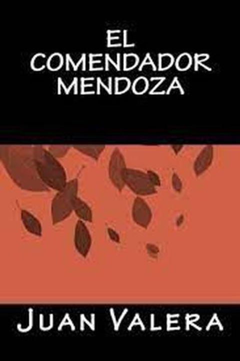 El comendador Mendoza