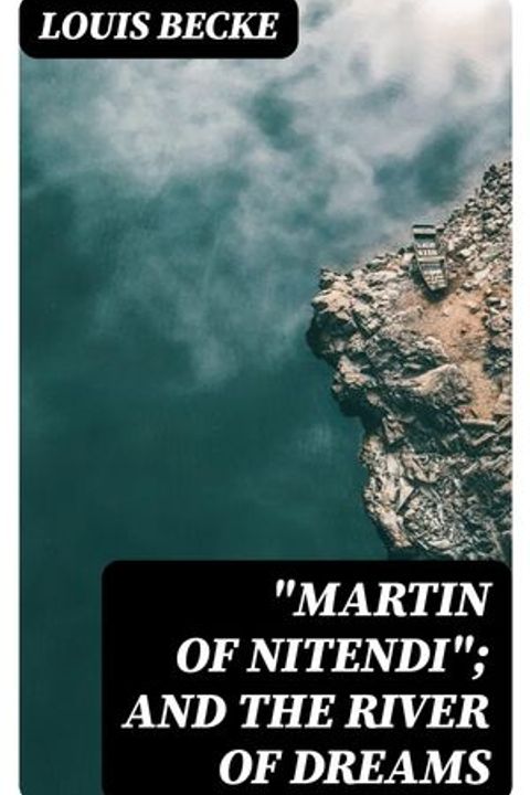 Martin of Nitendi and the River of Dreams
