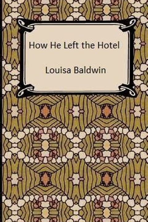 How He Left the Hotel