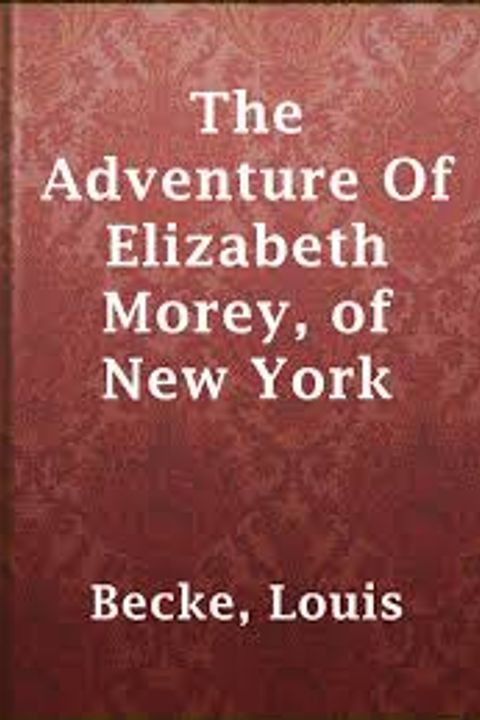 The Adventure of Elizabeth Morey, of New York