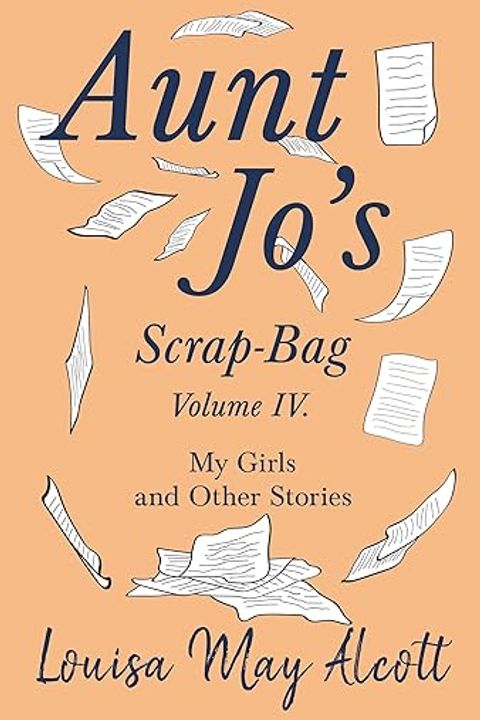 Aunt Jo's Scrap Bag, Volume 4