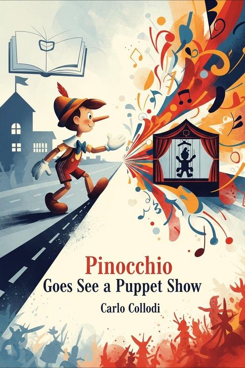 Pinocchio Goes to See a Puppet Show
