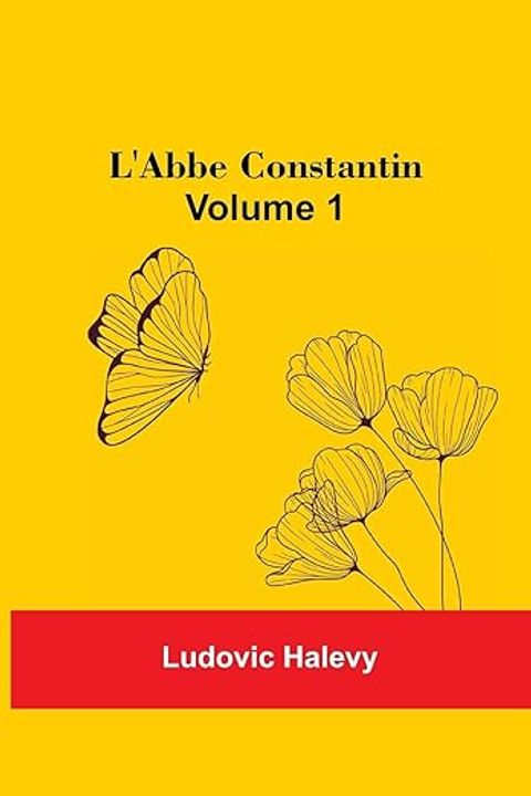 L'Abbe Constantin, Volume 1