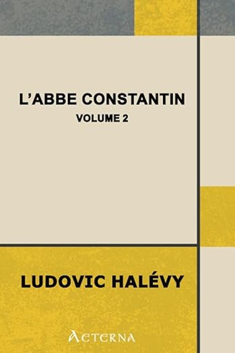 L'Abbe Constantin, Volume 2