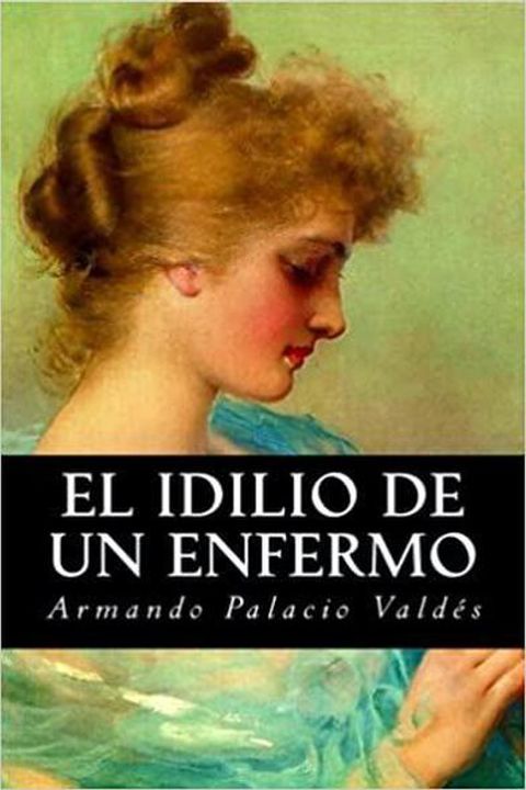 El idilio de un enfermo