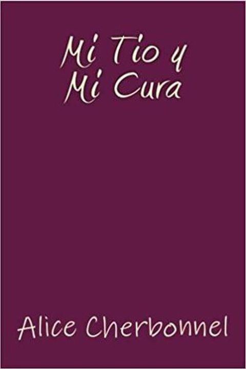 Mi Tío y Mi Cura
