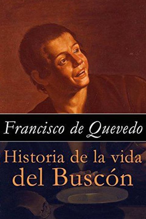 Historia de la vida del Buscón llamado Don Pablos