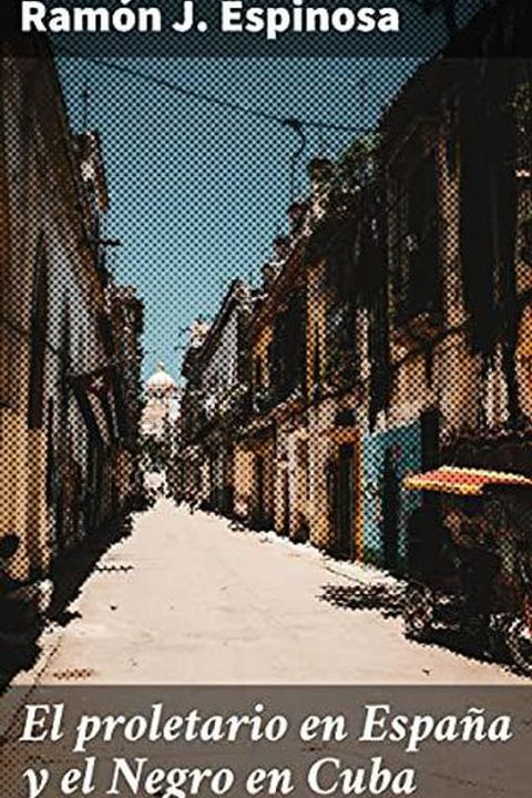 El proletario en españa y el negro en Cuba