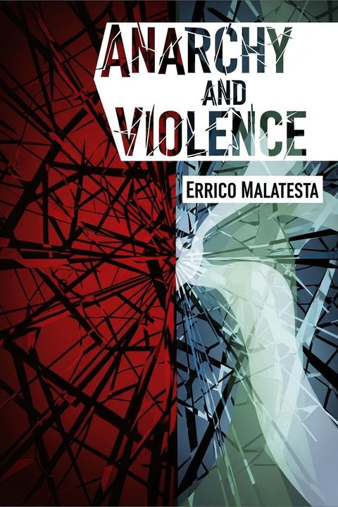Anarchy and Violence
