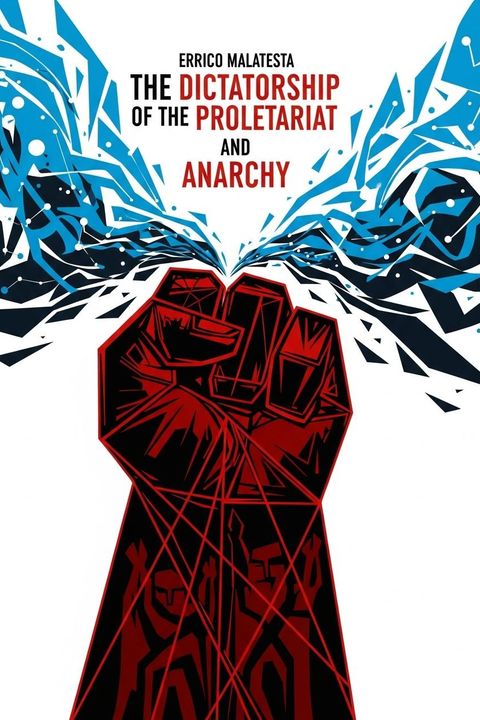 The Dictatorship of the Proletariat and Anarchy