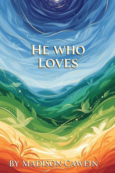 He who Loves