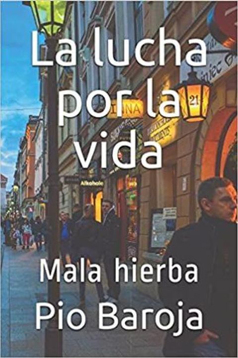 La lucha por la vida: mala hierba
