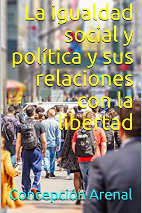La igualdad social y política y sus relaciones con la sociedad