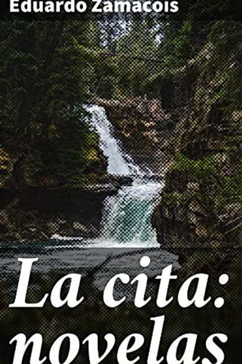 La Cita: Novelas