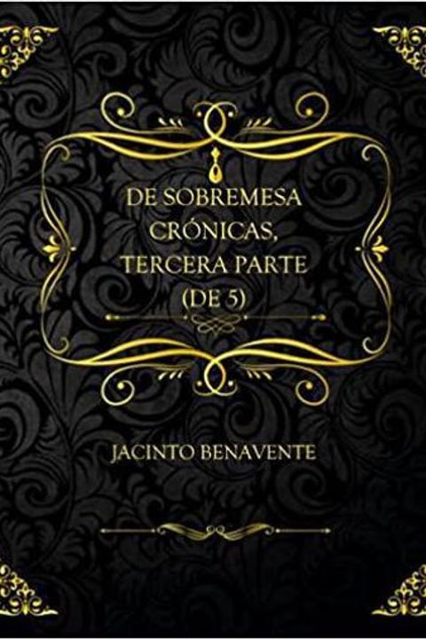De sobremesa; crónicas 3