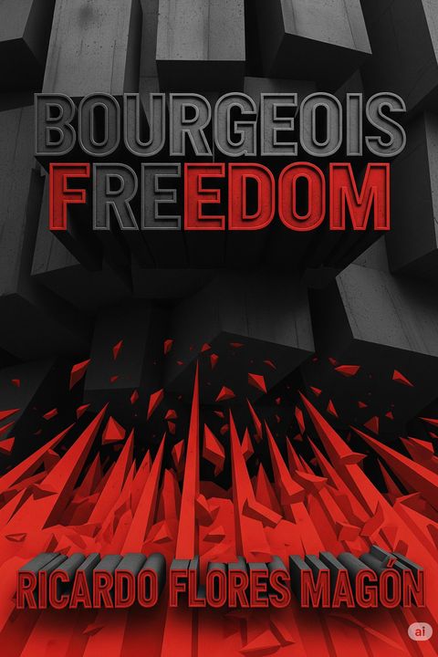 Bourgeois Freedom