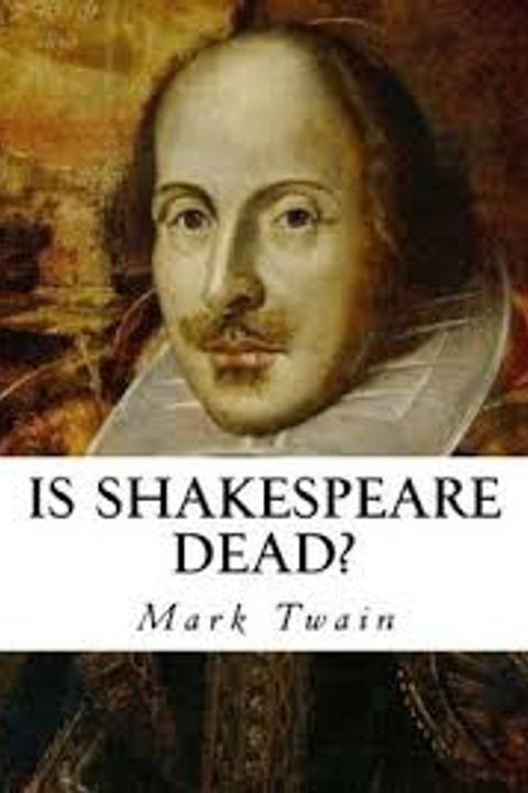 Is Shakespeare Dead?