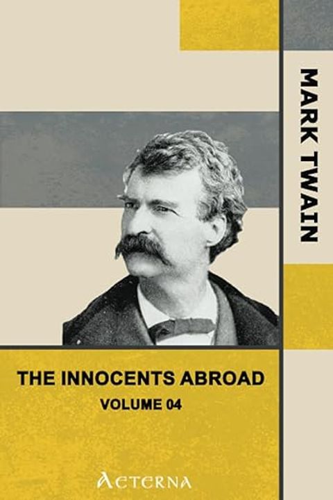 The Innocents Abroad, Volume 4