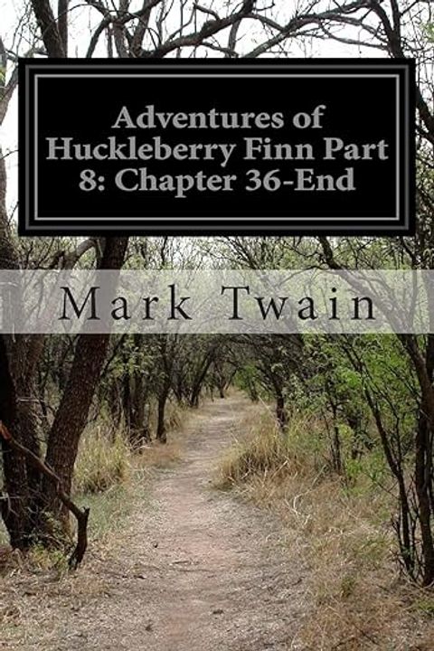 Huckleberry Finn, Part 8