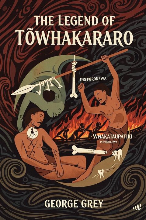 The Legend of Tūwhakararo