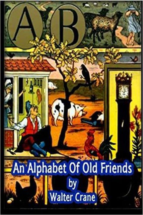 An Alphabet of Old Friends