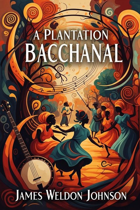 A Plantation Bacchanal