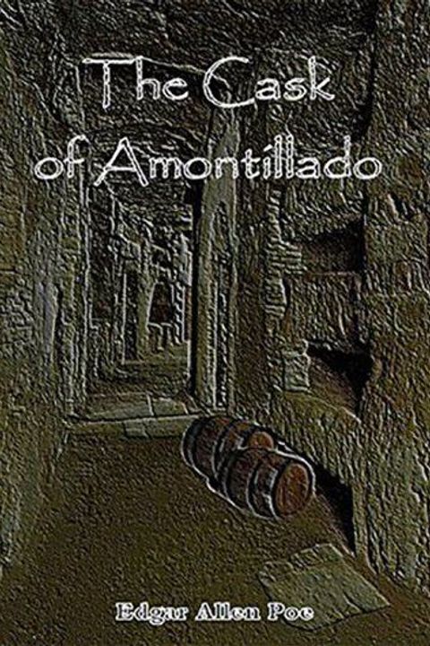 The Cask of Amontillado