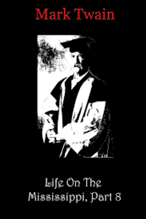 Life on the Mississippi, Part 8