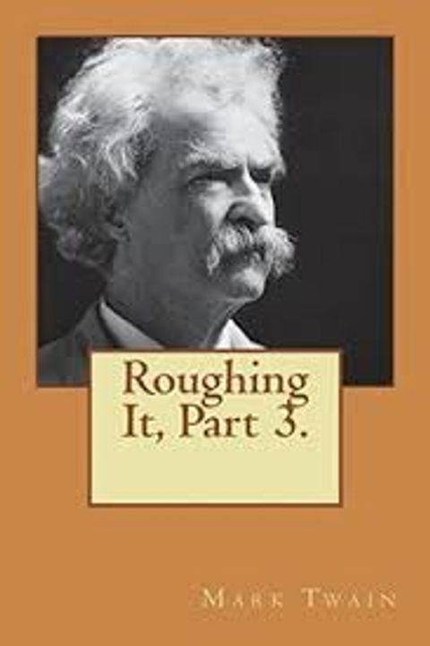 Roughing it, Part 3