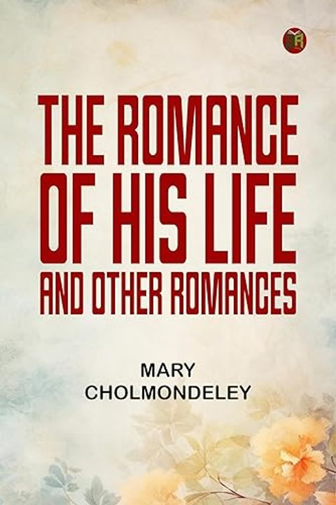 The Romance of his Life