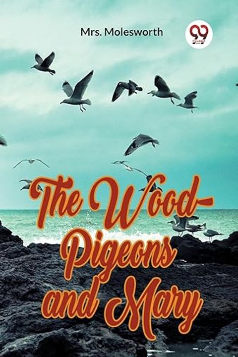 The Wood-Pigeons and Mary