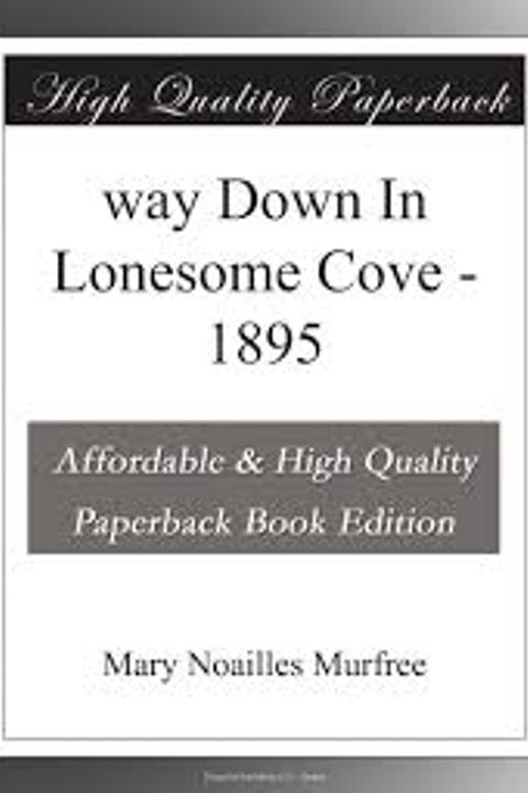 Way down in Lonesome Cove