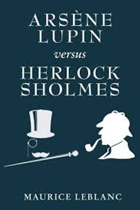 Arsène Lupin Versus Herlock Sholmes