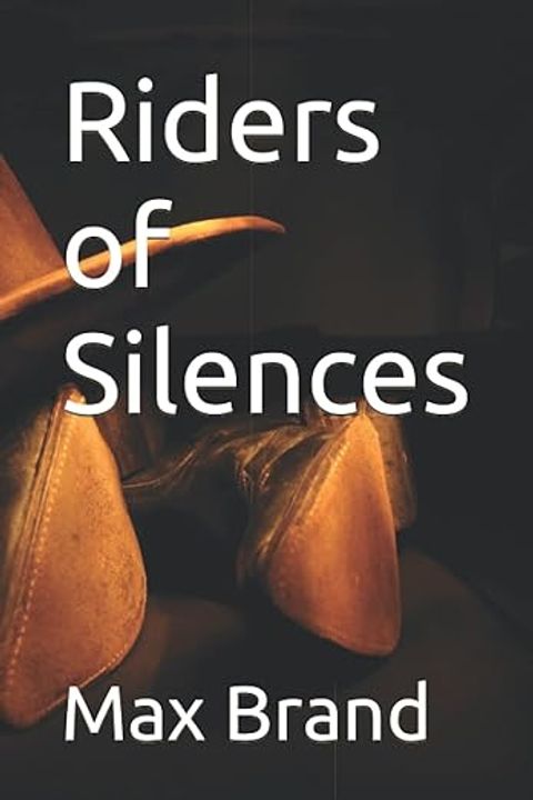 Riders of the Silences