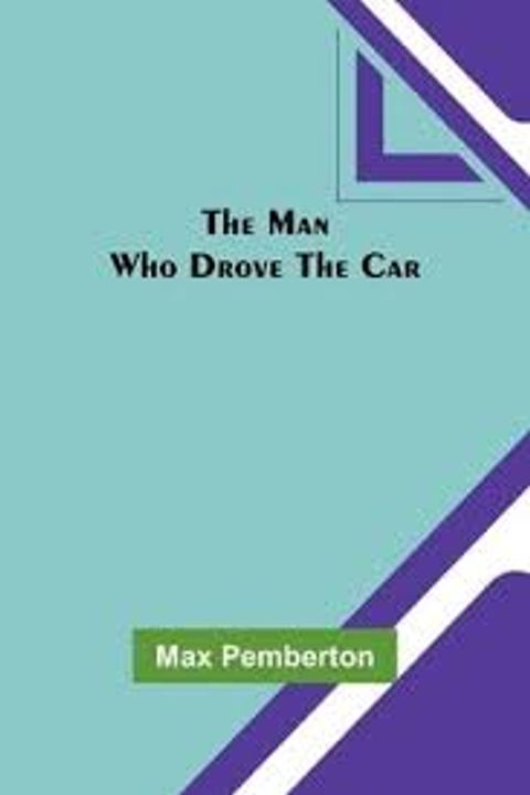 The Man who Drove the Car
