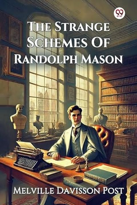 The Strange Schemes of Randolph Mason