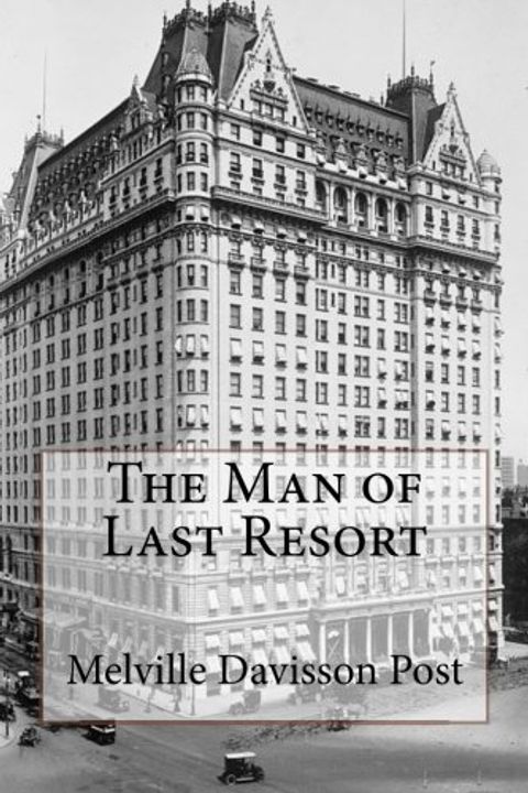 The Man of Last Resort