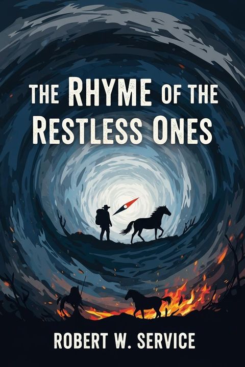 The Rhyme of the Restless Ones