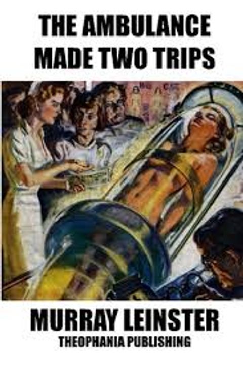 The Ambulance Made Two Trips