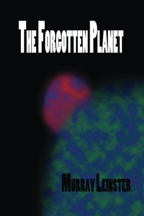 The Forgotten Planet