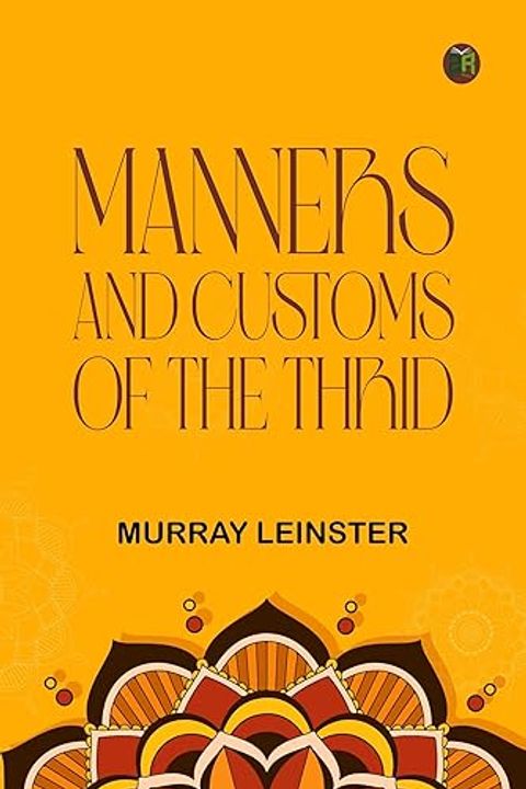 Manners and Customs of the Thrid
