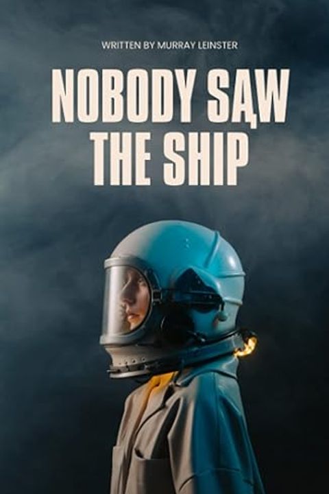 Nobody Saw the Ship