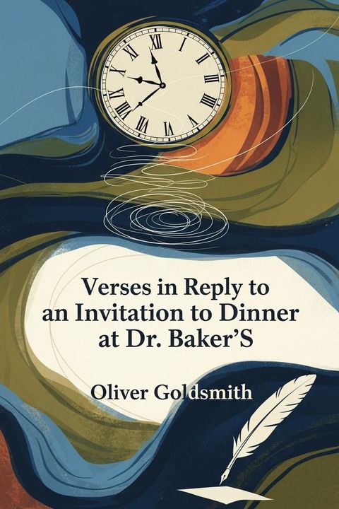 Verses in Reply to an Invitation to Dinner at Dr. Baker'S