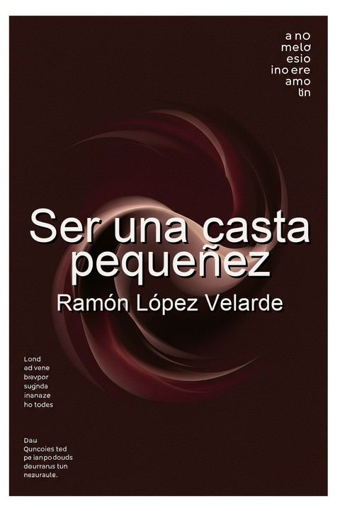 Ser una casta pequeñez
